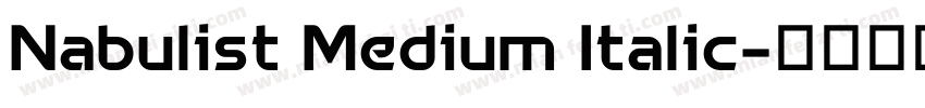 Nabulist Medium Italic字体转换